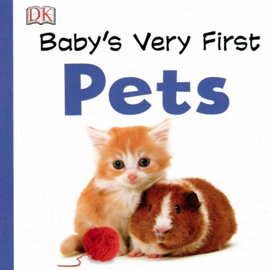Baby’s Very First Pets – Board Book
