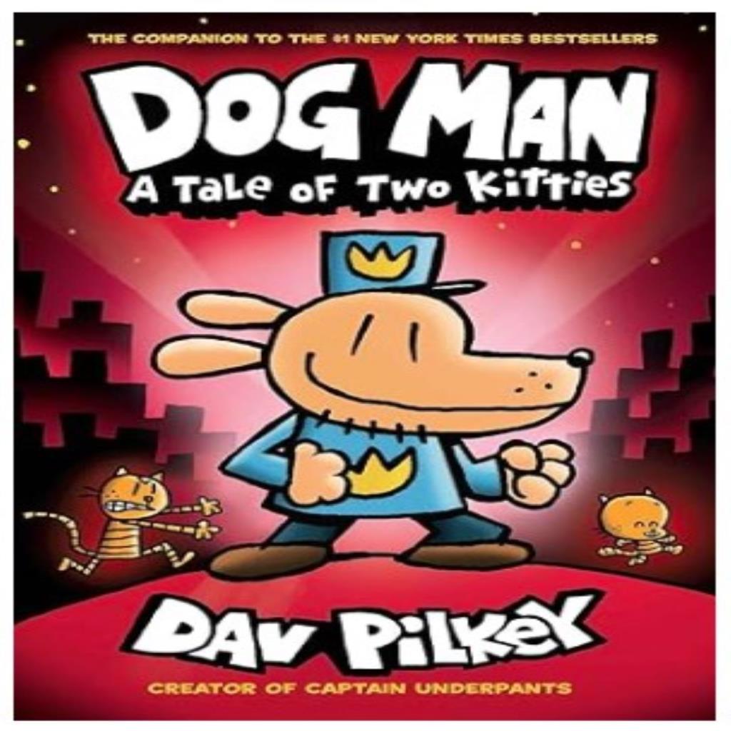 Dog Man: A Tale of Two Kitties