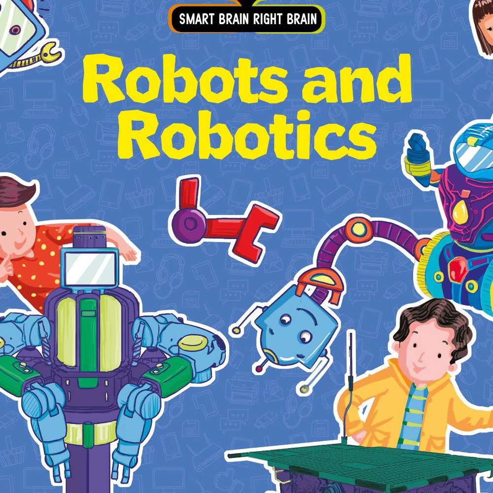book Smart Brain Right Brain Technology Level 3 : Robots and Robotics